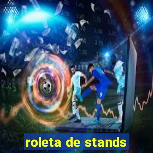 roleta de stands